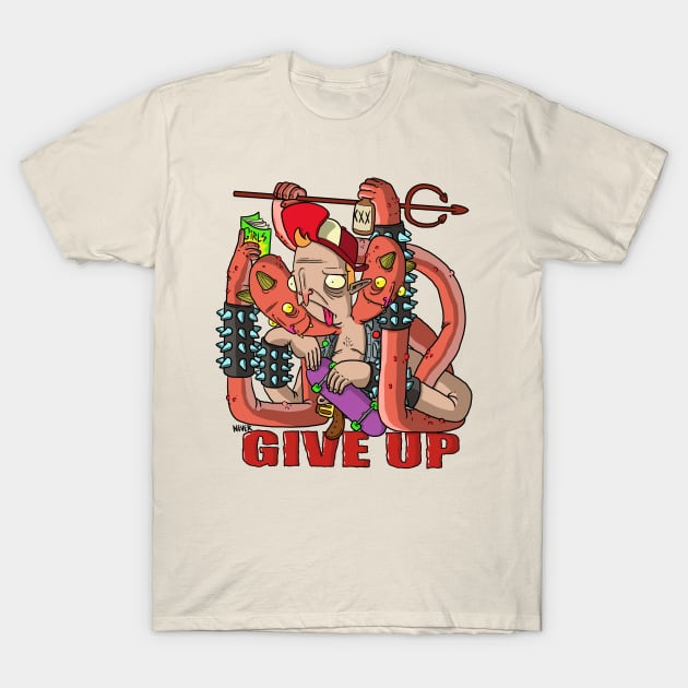 Never Give Up T-Shirt by duhstee_parker